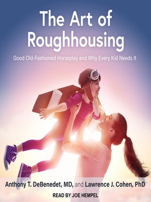cover image of The Art of Roughhousing